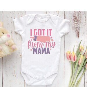 I Got It From My Mama Onesie